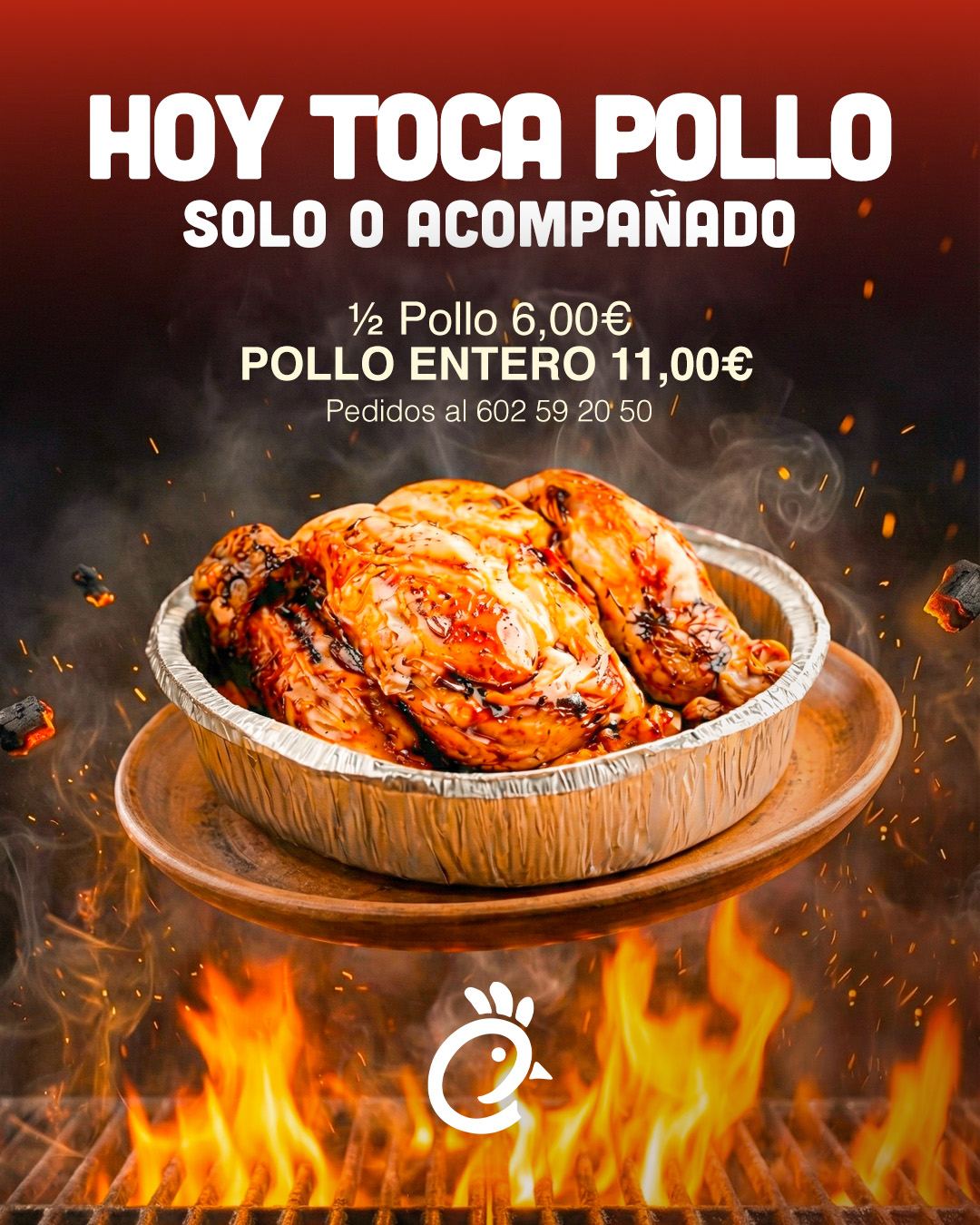 Hoy toca pollo, solo o acompañado — medio pollo 6€, pollo entero 11€